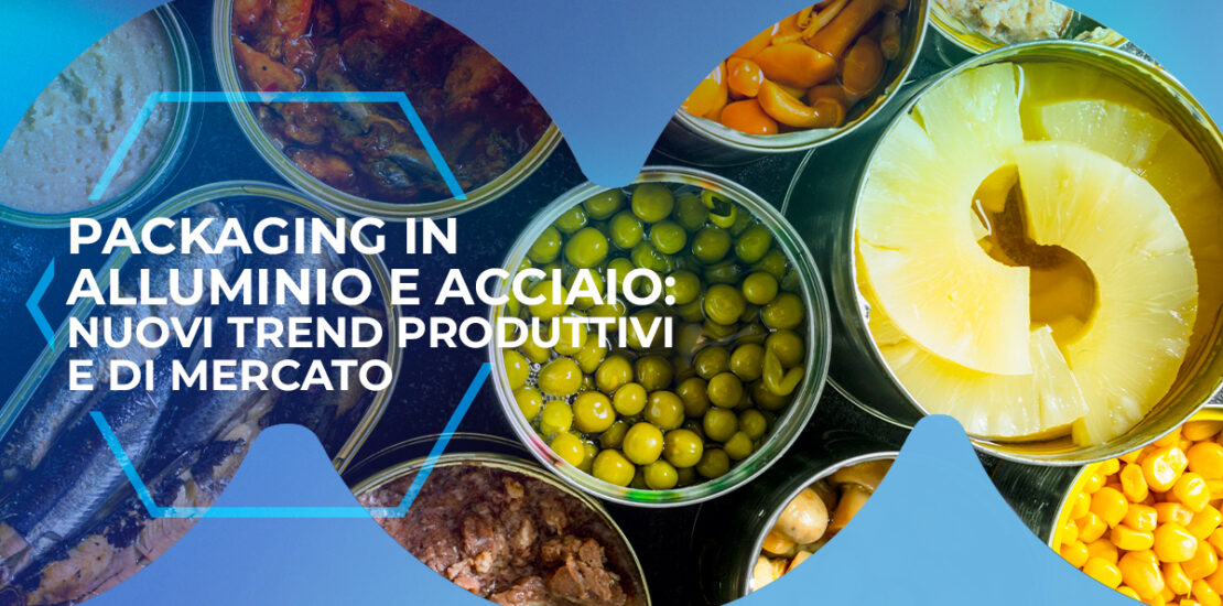 Trend produttivi del mercato dei packaging in acciaio