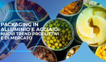 Trend produttivi del mercato dei packaging in acciaio