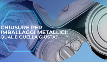 Chiusure per imballaggi metallici